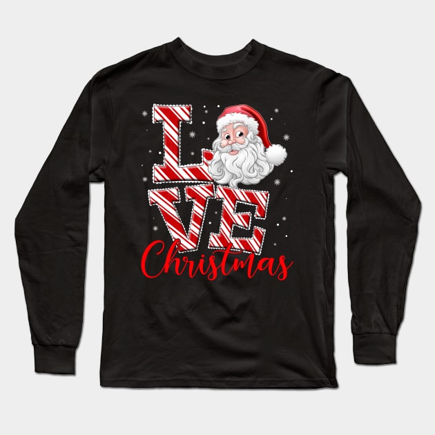 love Christmas Santa Claus shirt - Christmas family matching shirt Long Sleeve T-Shirt by TeesCircle